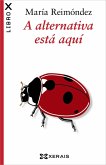 A alternativa está aquí (eBook, ePUB)