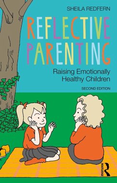 Reflective Parenting (eBook, ePUB) - Redfern, Sheila Reflective Parenting (eBook, ePUB) - Redfern, Sheila