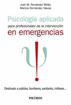 Psicología aplicada para profesionales de la intervención en emergencias (eBook, ePUB) - Fernández Millán, Juan M.; Fernández Navas, Marina