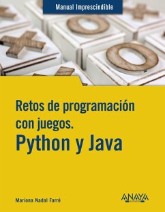 Retos de programación con juegos. Python y Java (eBook, ePUB) - Nadal, Mariona