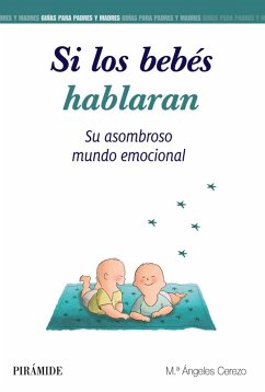 Si los bebés hablaran (eBook, ePUB) - Cerezo, María Ángeles