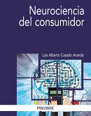 Neurociencia del consumidor (eBook, ePUB) Neurociencia del consumidor (eBook, ePUB)