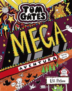 Tom Gates: Mega aventura (¡genial, claro!) (eBook, ePUB) - Pichon, Liz