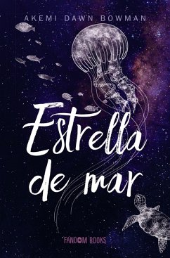 Estrella de mar (eBook, ePUB) - Dawn Bowman, Akemi