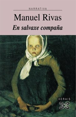 En salvaxe compaña (eBook, ePUB) - Rivas, Manuel