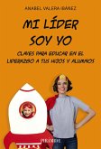 Mi líder soy yo (eBook, ePUB) Mi líder soy yo (eBook, ePUB)