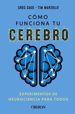 Cover Cómo funciona tu cerebro: experimentos de neurociencia para todos (eBook, ePUB)
