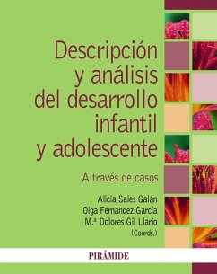 Descripción y análisis del desarrollo infantil y adolescente (eBook, ePUB) - Sales Galán, Alicia; Fernández García, Olga; Gil Llario, María Dolores
