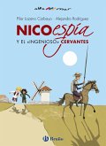 Nico, espía, y el «ingenioso» Cervantes (eBook, ePUB)