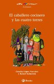 El caballero cocinero y las cuatro torres (eBook, ePUB)