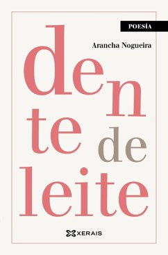 dente de leite (eBook, ePUB) - Nogueira, Arancha