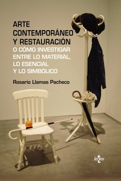 Arte contemporáneo y restauración (eBook, ePUB) - Llamas Pacheco, Rosario
