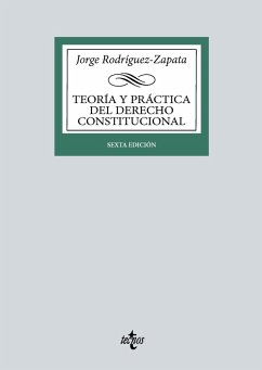 Teoría y práctica del Derecho Constitucional (eBook, ePUB) - Rodríguez-Zapata, Jorge