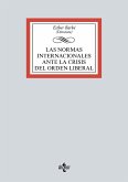 Las normas internacionales ante la crisis del orden liberal (eBook, ePUB) Las normas internacionales ante la crisis del orden liberal (eBook, ePUB)