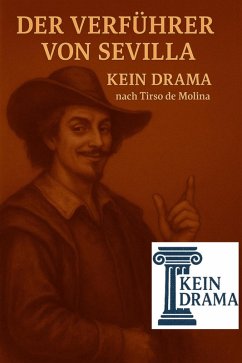 Der Verführer von Sevilla - Kein Drama nach Tirso de Molina (eBook, ePUB) - Stock, Anno