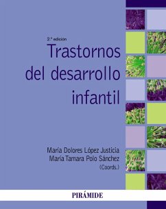 Trastornos del desarrollo infantil (eBook, ePUB) - López Justicia, María Dolores; Polo Sánchez, María Tamara