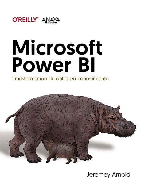 Microsoft Power BI. Transformación de datos en conocimiento (eBook, ePUB) Microsoft Power BI. Transformación de datos en conocimiento (eBook, ePUB)