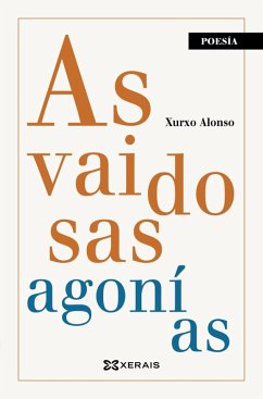 As vaidosas agonías (eBook, ePUB) - Alonso, Xurxo
