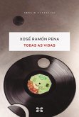 Todas as vidas (eBook, ePUB)