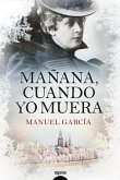 Mañana, cuando yo muera (eBook, ePUB)