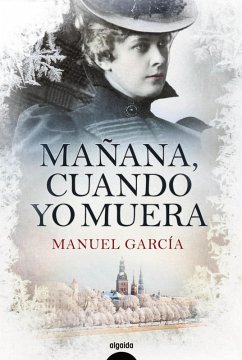 Mañana, cuando yo muera (eBook, ePUB) - García, Manuel