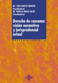 Derecho de consumo: visión normativa y jurisprudencial actual (eBook, ePUB) Derecho de consumo: visión normativa y jurisprudencial actual (eBook, ePUB)