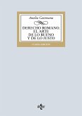 Derecho romano. El arte de lo bueno y de lo justo (eBook, ePUB) Derecho romano. El arte de lo bueno y de lo justo (eBook, ePUB)