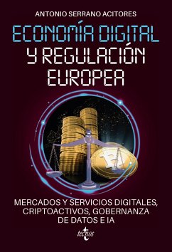 Cover Economía digital y regulación europea: mercados y servicios digitales, criptoactivos, gobernanza de datos e IA (eBook, ePUB)