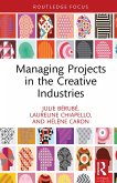 Managing Projects in the Creative Industries (eBook, PDF)