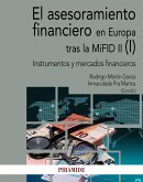 El asesoramiento financiero en Europa tras la MiFID II (I) (eBook, PDF)