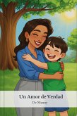Un Amor de Verdad. (eBook, ePUB)