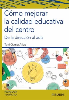 Cómo mejorar la calidad educativa del centro (eBook, ePUB) - García Arias, Toni
