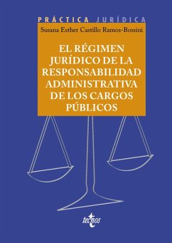 El régimen jurídico de la responsabilidad administrativa de los cargos públicos (eBook, ePUB) - Castillo Ramos-Bossini, Susana E.