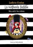 La senyoreta Bubble. Déu salvi les reines (eBook, ePUB)