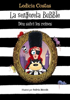 La senyoreta Bubble. Déu salvi les reines (eBook, ePUB) - Costas, Ledicia
