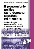 El pensamiento político de la derecha española en el siglo XX (eBook, ePUB)