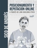 Posicionamiento y reputación en Google a través de link building ético (eBook, ePUB)