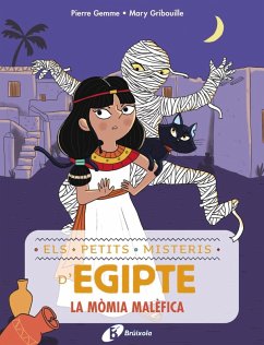 Els petits misteris d'Egipte, 2. La mòmia malèfica (eBook, ePUB) - Gemme, Pierre