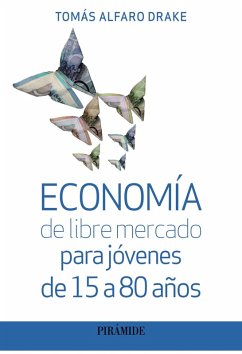 Cover Economía de libre mercado para jóvenes de 15 a 80 años (eBook, ePUB)