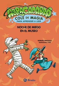 Abracadabra, Cole de Magia para aprender a leer, 8. Noche de miedo en el museo (eBook, ePUB) - Fernández, Bárbara