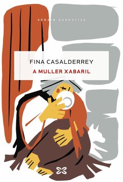 A Muller Xabaril (eBook, ePUB) - Casalderrey, Fina A Muller Xabaril (eBook, ePUB) - Casalderrey, Fina