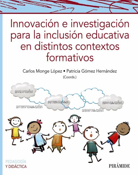 Innovación e investigación para la inclusión educativa en distintos contextos formativos (eBook, PDF) Innovación e investigación para la inclusión educativa en distintos contextos formativos (eBook, PDF)