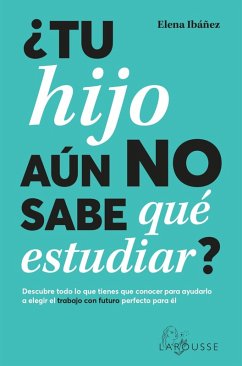 Cover ¿Tu hijo aún no sabe qué estudiar? (eBook, ePUB)