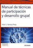 Manual de técnicas de participación y desarrollo grupal (eBook, ePUB)