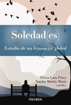 Soledad(es) (eBook, ePUB) - Lara Pérez, Elvira; Martín María, Natalia