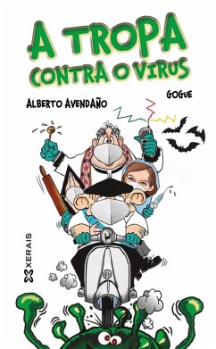 A tropa contra o virus (eBook, ePUB) - Avendaño, Alberto