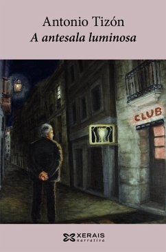 A antesala luminosa (eBook, ePUB) - Tizón, Antonio