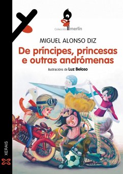 De príncipes, princesas e outras andrómenas (eBook, ePUB) - Alonso Diz, Miguel De príncipes, princesas e outras andrómenas (eBook, ePUB) - Alonso Diz, Miguel