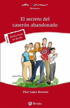 El secreto del caserón abandonado (eBook, ePUB) - López Bernués, Pilar