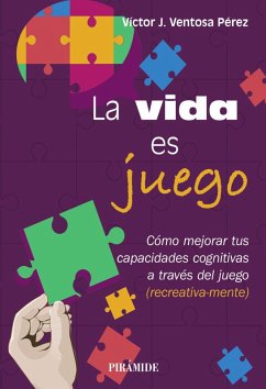 La vida es juego (eBook, PDF) - Ventosa Pérez, Víctor J.